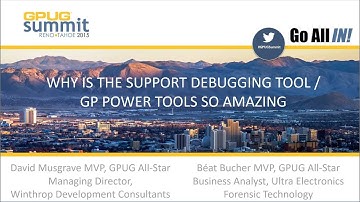DBA SIG Why is the Support Debugging Tool / GP Power Tools so Amazing