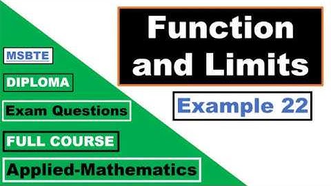 Function and Limits (Example 22) | MSBTE - Diploma | Applied Mathematics