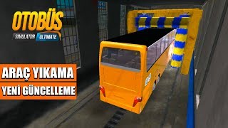 OTOBÜS YIKAMA HİZMETİ GELDİ !!! BUS SİMULATOR ULTİMATE TÜRKİYE