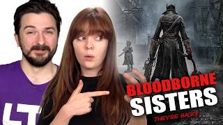 Bloodborne Sisters have returned, what happened!?