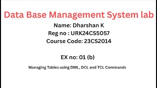 DBMS Lab 1B  Managing Tables using DML, DCL and TCL Commands