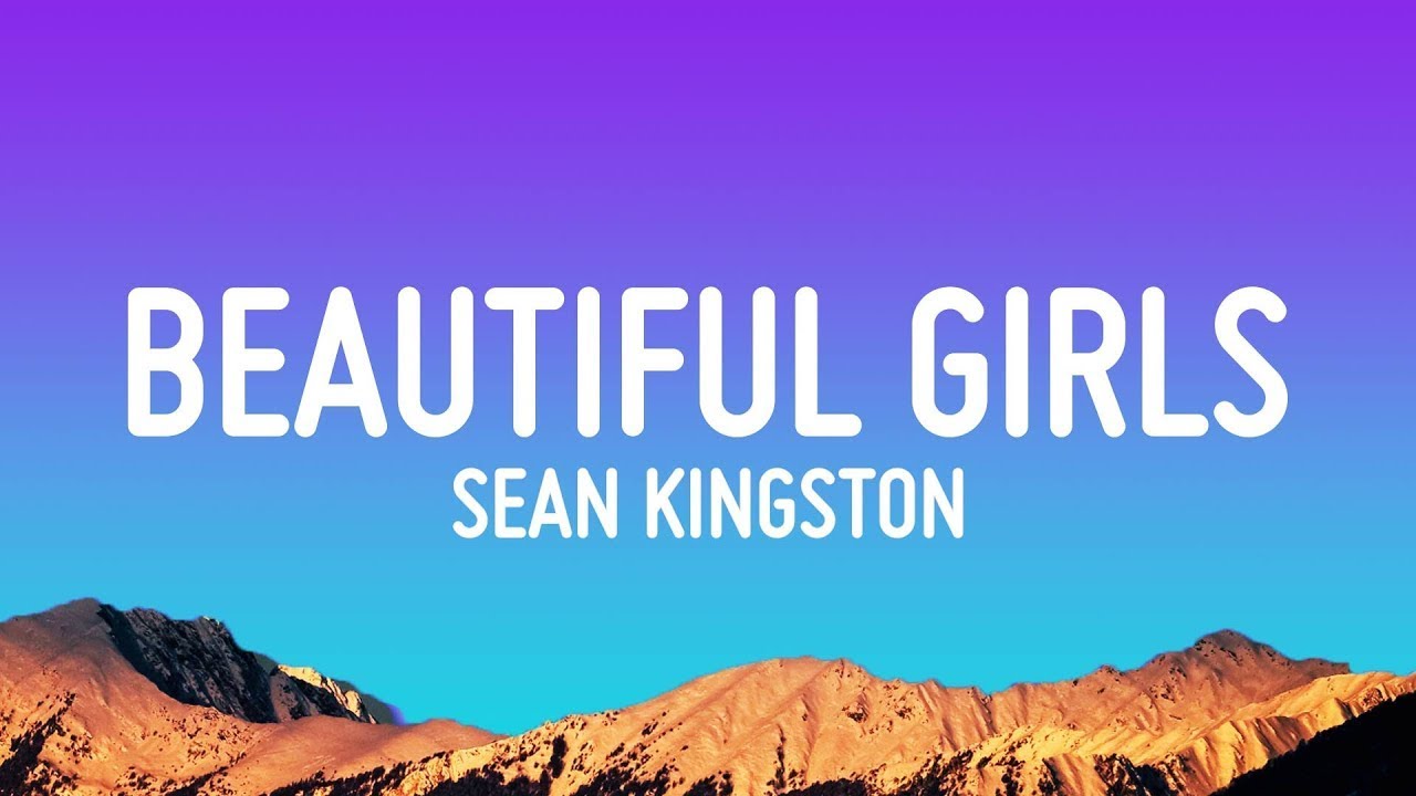 Sean Kingston Beautiful Girls (Lyrics) 1 Hour Version YouTube