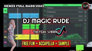 DJ MAGIC RUDE VIRAL TIKTOK - STYLE DJ OPUS - (DJ NAUFAL AKBAR21 RIMEX) REMIX TERBARU 2021