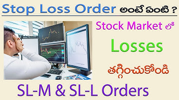 What is Stop Loss in Trading Telugu ? | SL-M, SL-L Orders & Trigger Price in Stock Market