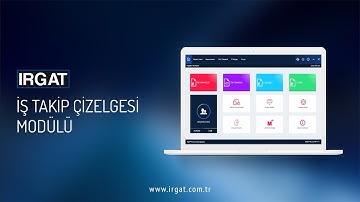 IRGAT | İş Takip Çizelgesi Modülü