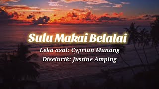 Sulu Makai Belalai ~ Leka ditulis Cyprian Munang | Diselurik Justine Amping #aimusic  #reggaeiban
