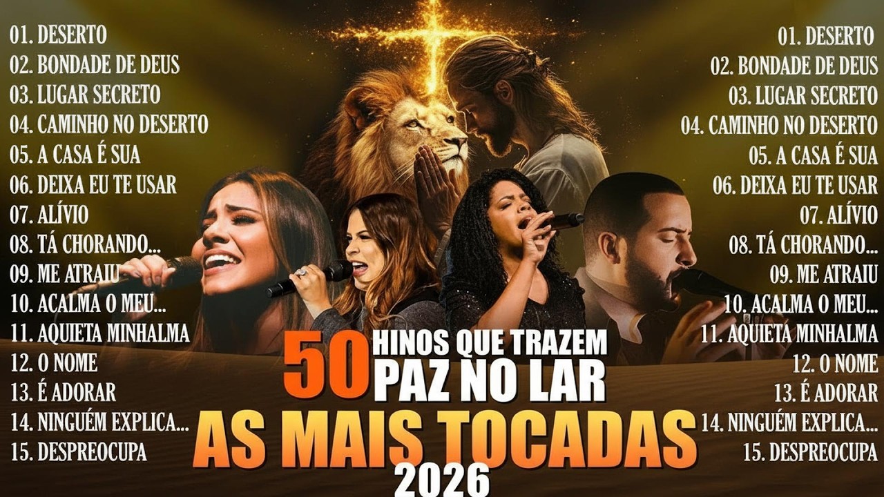 Melhores Louvores 2026, As Melhores Músicas Gospel 2026, Hinos Para Sentir A Presença De Deus