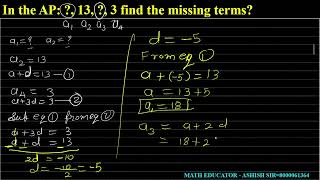In the AP: ?, 13, ?, 3 find the missing terms?