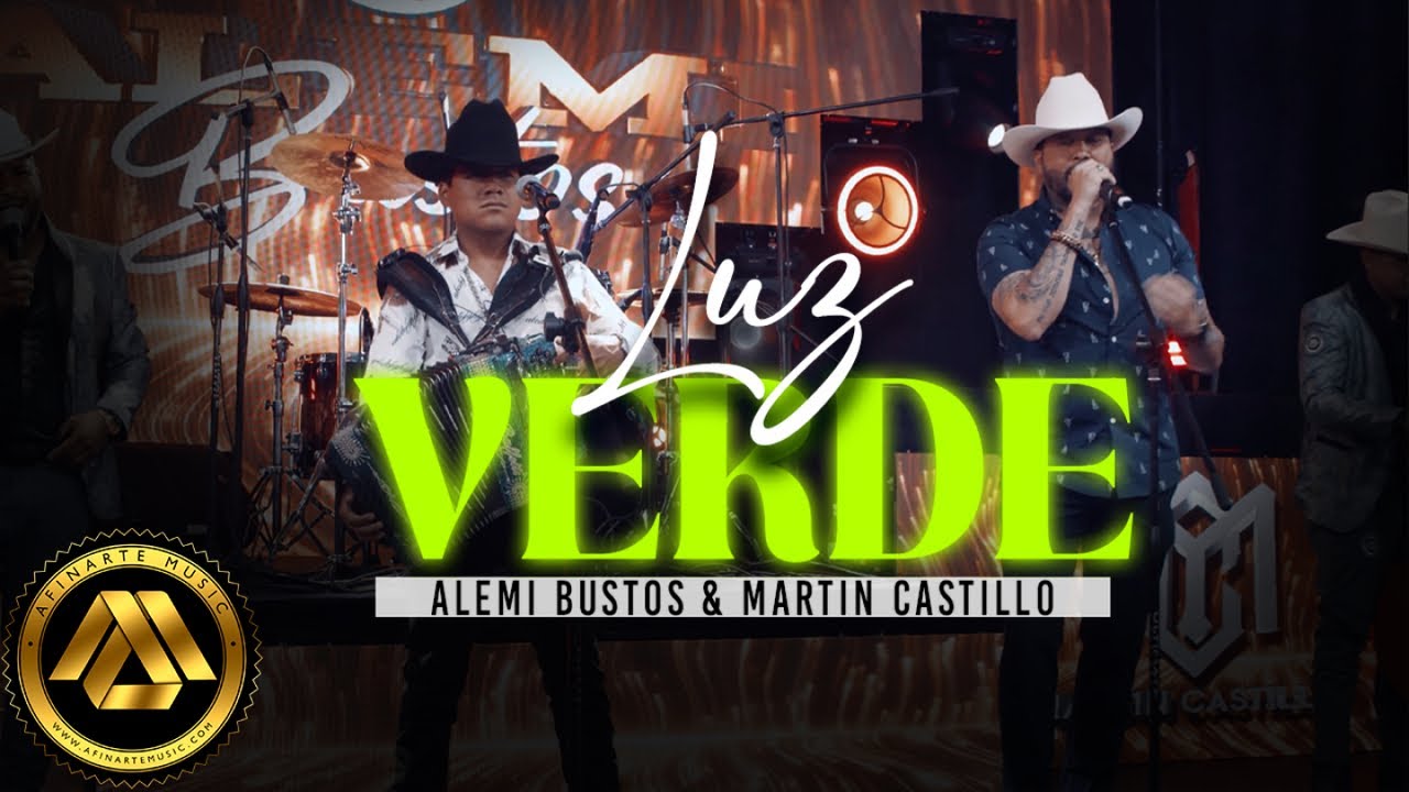 Alemi Bustos , Martin Castillo - Luz Verde (Video Oficial)