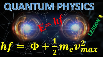 QUANTUM PHYSICS Lesson 3 [A Level Physics 9702]#exam #cambridge #physics#alevelphysics #education