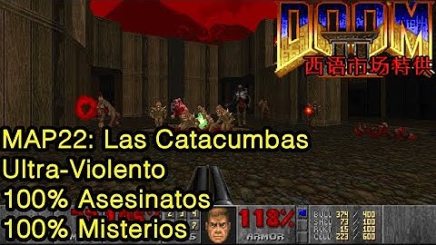 Doom 2 In Spain Only - MAP22: Las Catacumbas (UV | 100% Asesinatos | 100% Misterios)