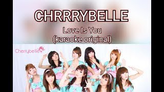 Cherrybelle - Love Is You (karaoke Original)