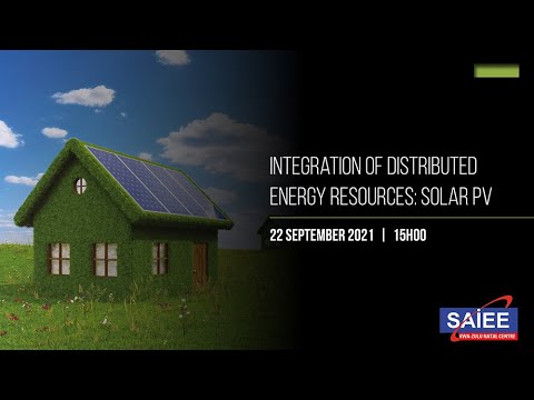 SAIEE Kwa-Zulu Natal Centre | Integration of Distributed Energy Resources: Solar PV