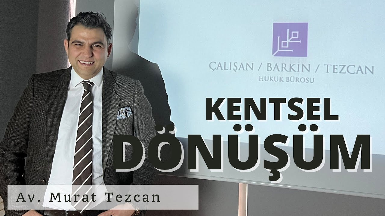 HER SORUYA CEVAP VEREN KENTSEL DÖNÜŞÜM SUNUMU