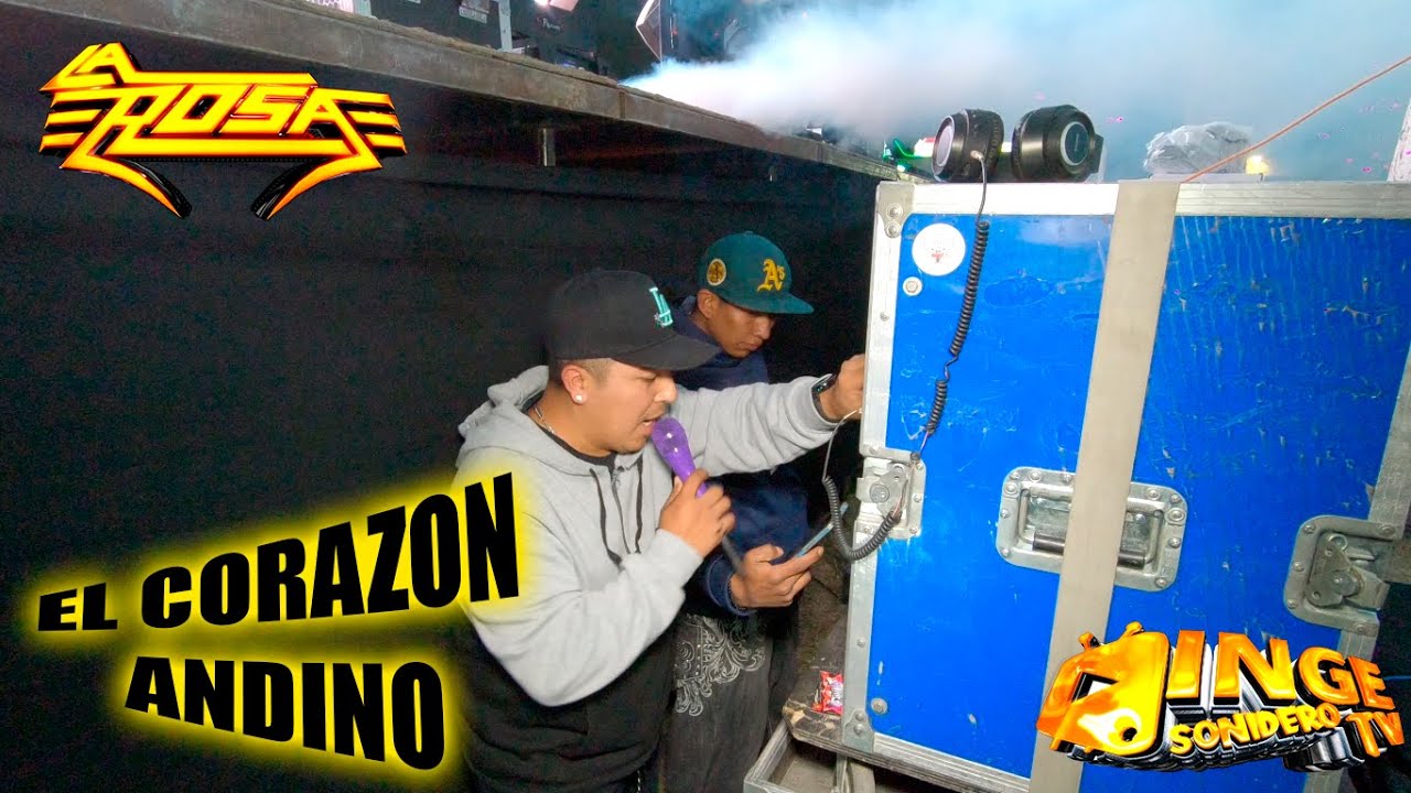 ✨🎶SONIDO LA ROSA ===CORAZON ANDINO===