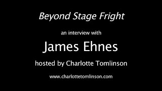 James Ehnes: Beyond Stage Fright Interview Series