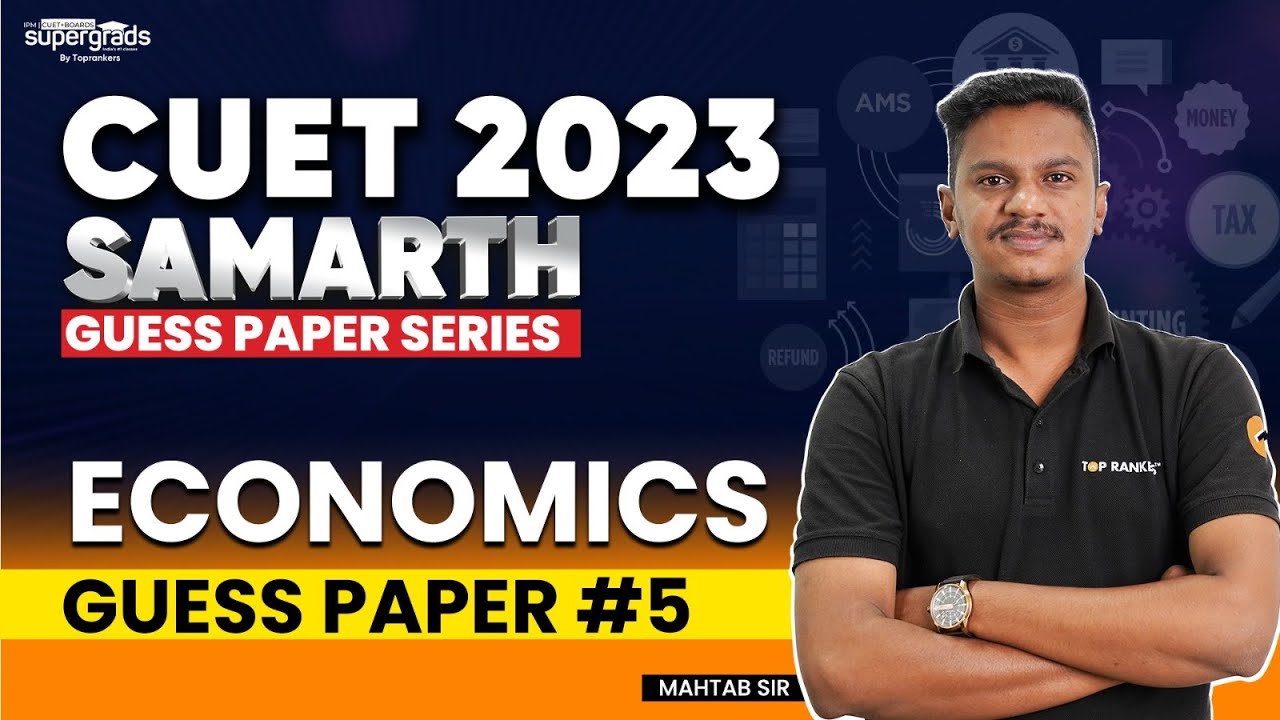CUET 2023 | Economics | Guess Paper #5 | Most Important Questions ...