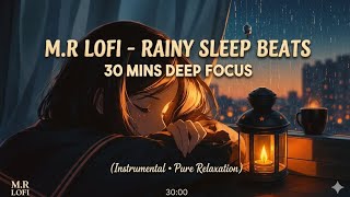 Lost In Flute &amp; Piano // 30 Min Instrumental Lo-Fi Study Beats | M.R Lofi