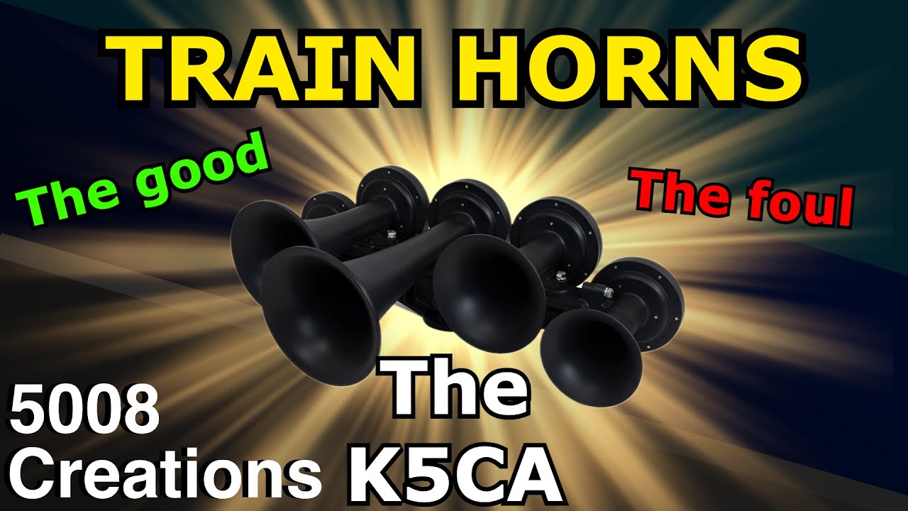 Train Horns   The Good the Fouled and the K5CA | The 5008 Show |S1|E2|