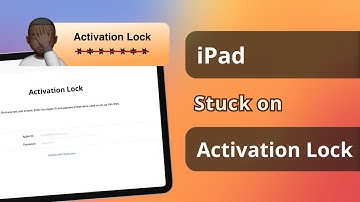 iPad Stuck On Activation Lock? 3 WAYS [100% DONE] to Bypass iPad iCloud Lock