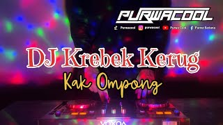 DJ Krebek Kerug - Kak Ompong Remix DJ Koplo Velocity 2026