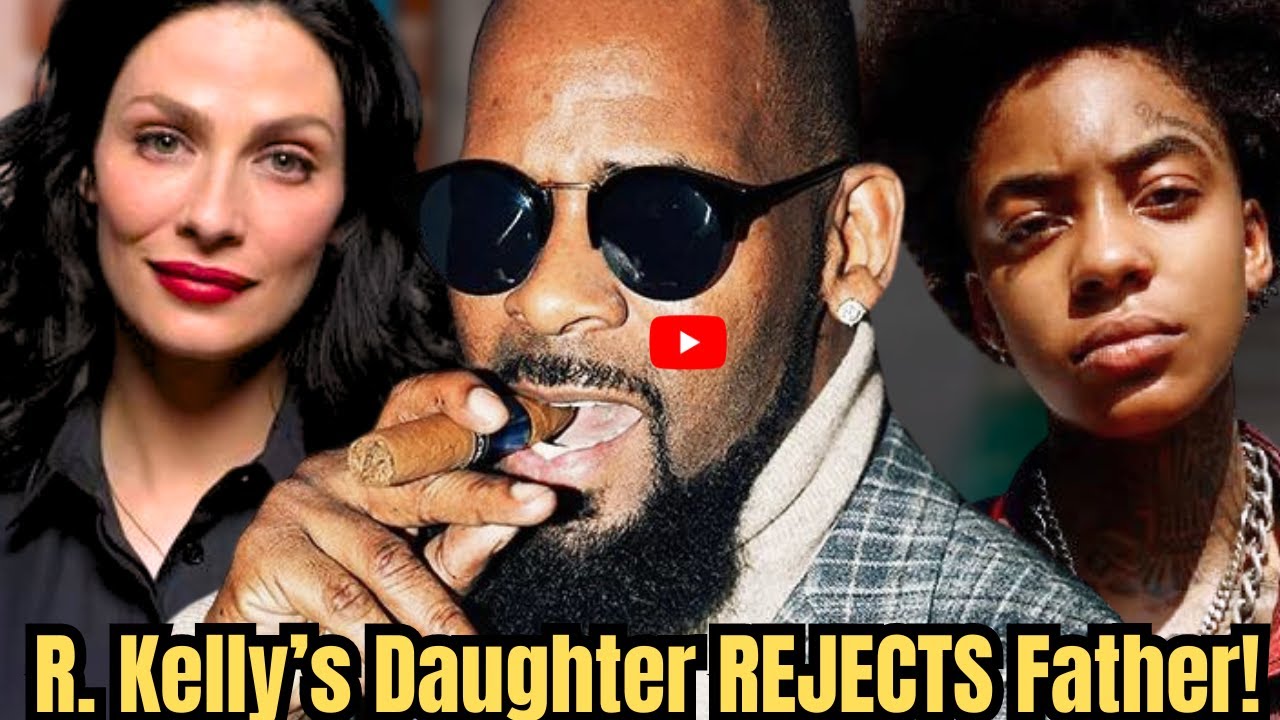 Sad Update!R.Kelly’s Daughter Rejects Father! Says Her Child Will Never ...