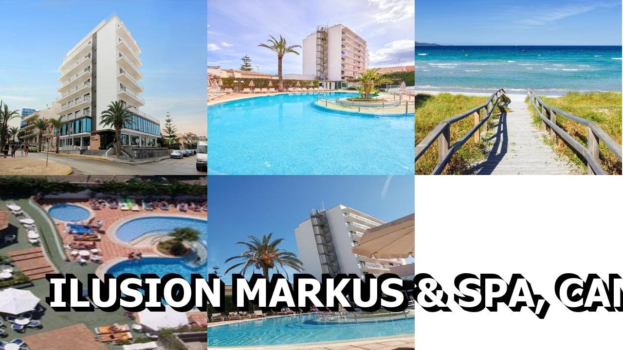 Ilusion Markus & Spa, Can Picafort, Spain