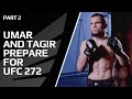 'Having Khabib in the corner is a huge motivation' Tagir and Umar prepare for UFC272 [Part 2]