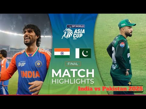 Final | India vs Pakistan | DP World Asia Cup 2025 #dpworldasiacup2025 ...
