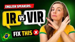 Stop Saying “Estou vindo” ❌ | Master IR vs VIR in Brazilian Portuguese
