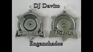 Trulala - Enganchados