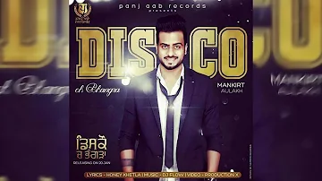 Disco ch Bhangra - Official Lyrical Video || Mankirt Aulakh || Panj-aab Records || Full HD