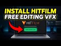 How to install HitFilm for editing and VFX layering - Step By Step
