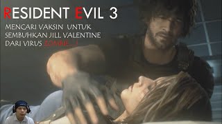 Resident evil 3 remark mencari vaksin untuk sembuhkan jill dari virus zombie...!
