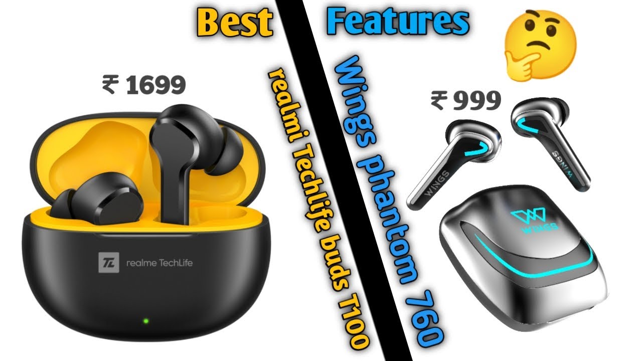 realme techlife earbuds t100 vs wings phantom 760 | best gaming earbuds
