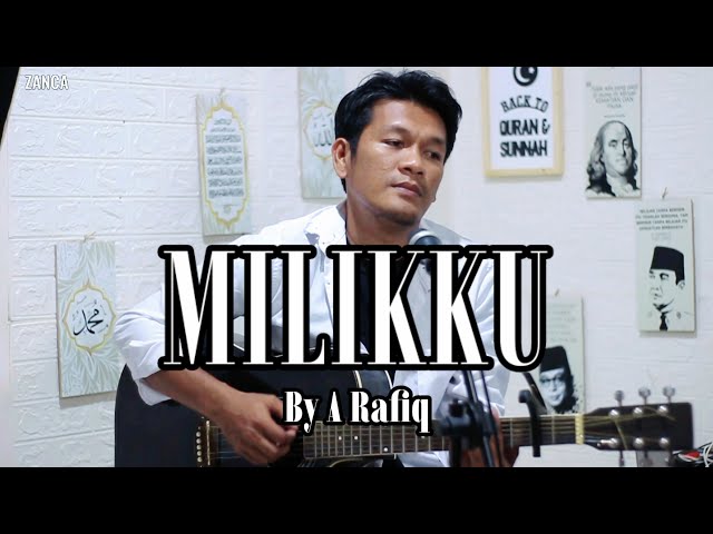 Dangdut ( MILIKKU ) By A Rafiq - Cover zanca class=