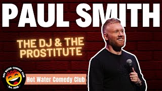 Adam Rowe & Paul Smith | The DJ & Prostitute