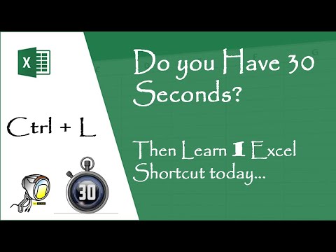Ctrl + L : Learn a Excel keyboard shortcut in 30 seconds