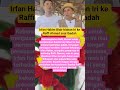 Irfan Hakim Blak-blakan Iri ke Raffi Ahmad soal Ibadah