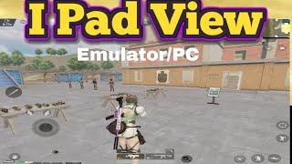 Get Ipad View In Emulator   How To Unlock Ipad View In Pubg 
