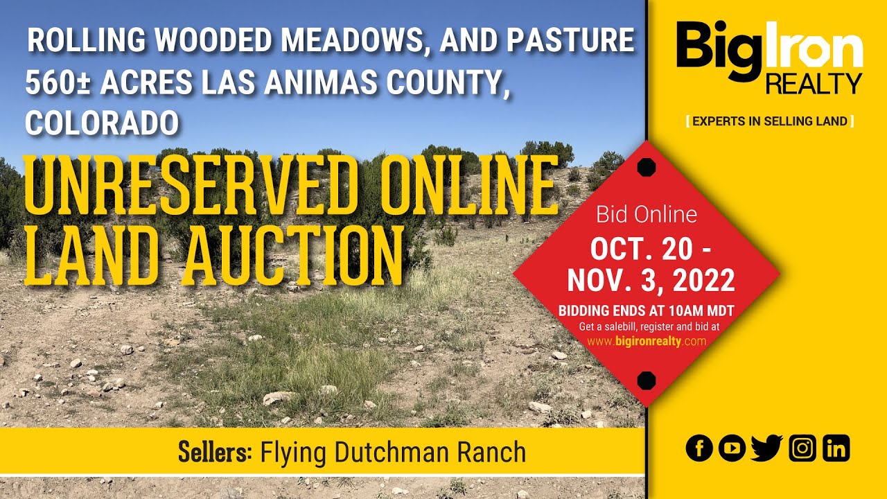 560± Acres Las Animas County, Colorado Unreserved Online Auction BigIron Realty YouTube