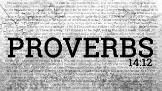 Proverbs 14:12 Don't Go the Wrong Way Content