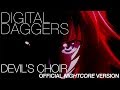 Digital Daggers - Devil's Choir [Official Nightcore Version]