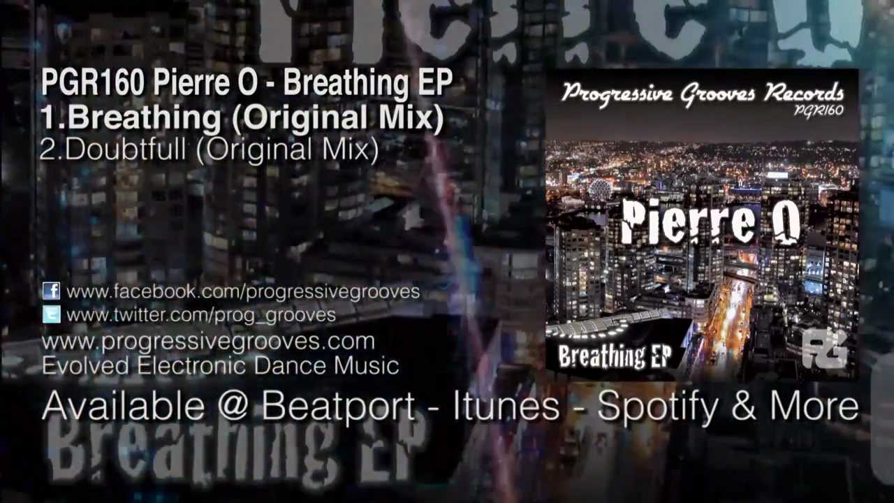 Pierre O - Breathing (Original Mix) [ Progressive Grooves Records ]