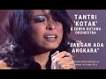 Tantri 'KOTAK' - Jangan Ada Angkara (Konser 'Masterpiece of Erwin Gutawa' 2011)