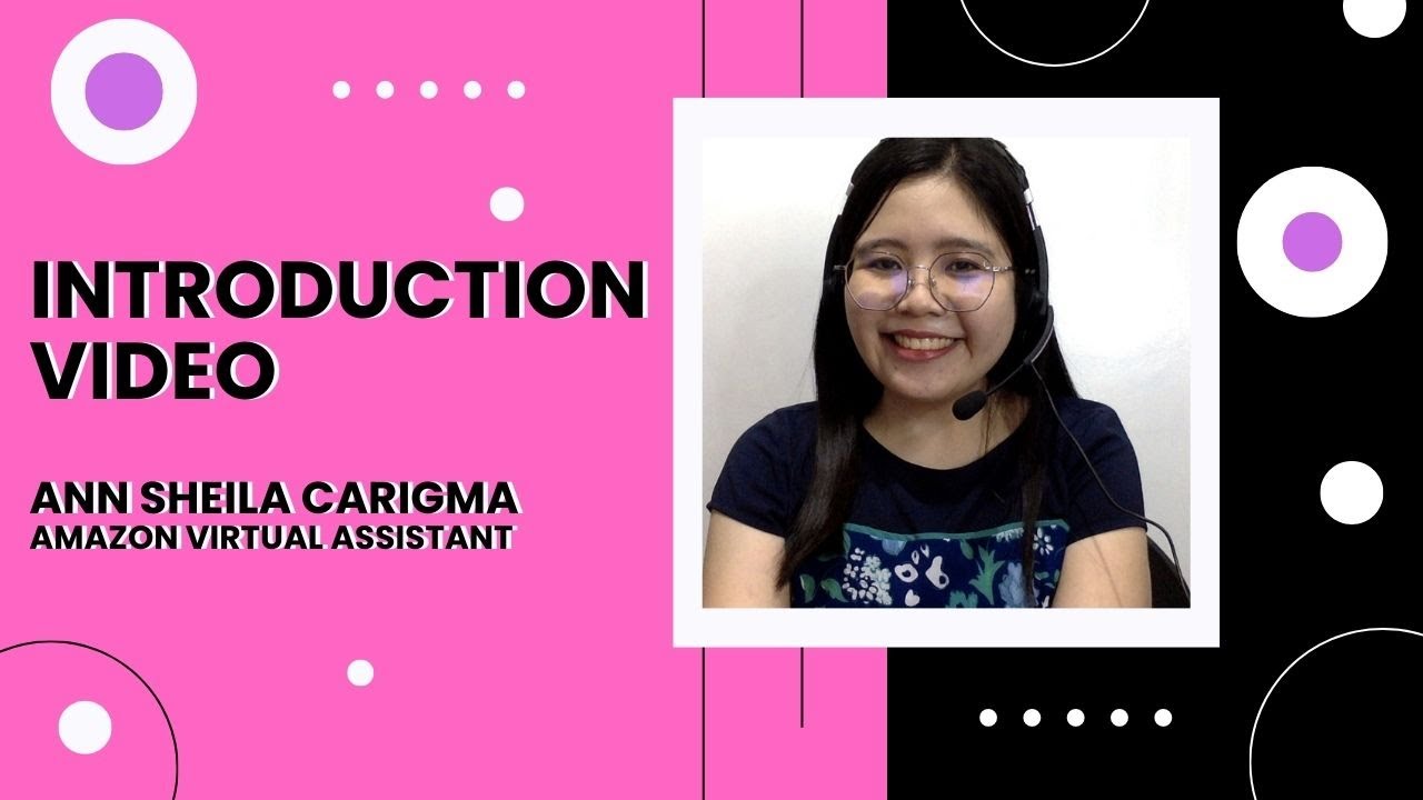 Self Introduction Video as an Amazon FBA Virtual Assistant by Ann Sheila Carigma