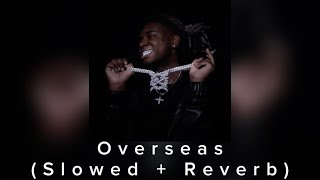 OVERSEAS -Ken Carson〈Slowed + Reverb〉