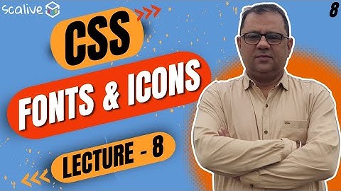 Fonts & Icons In CSS | How To Use Font Awesome & Google Font Library ? | Lecture 8  #css #scalive