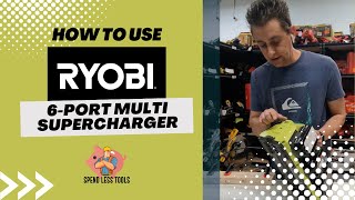 How to use RYOBI 18V 6-Port Multi Supercharger Review