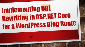 Implementing URL Rewriting in ASP.NET Core for a WordPress Blog Route
